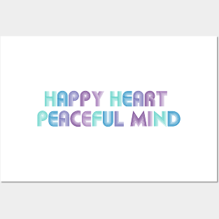 Happy Heart Peaceful Mind Posters and Art